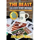 The Beast and Other Secret Histories: Writings Inspired By The Father Of The Wold Newton Mythos