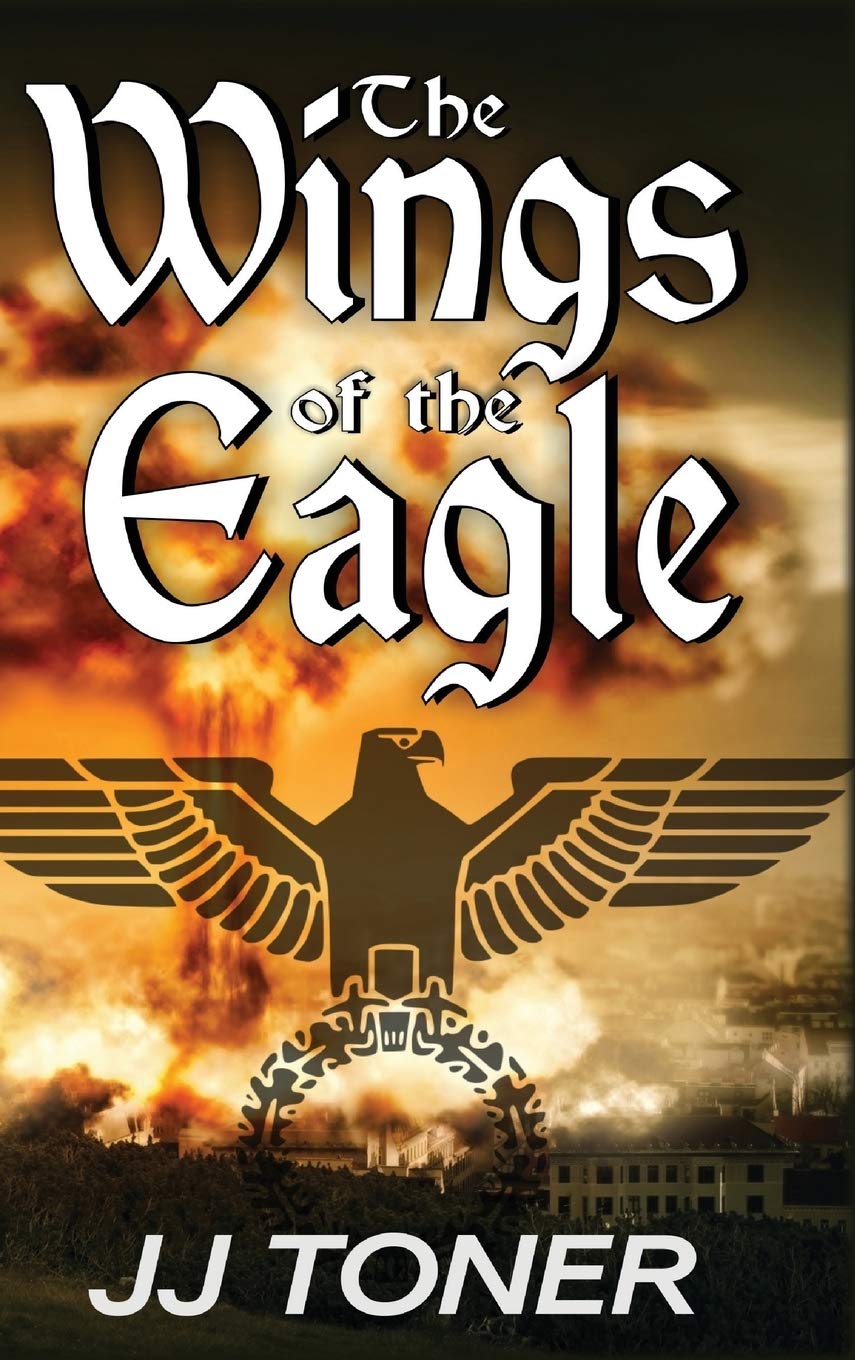 The Wings of the Eagle: A WW2 Spy Thriller: 2 (Black Orchestra)