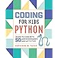 Coding for Kids: Python: Learn to Code with 50 Awesome Games and Activities