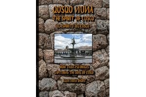 Qosqo Nuna The Spirit of Cusco: El Espiritu del Cusco