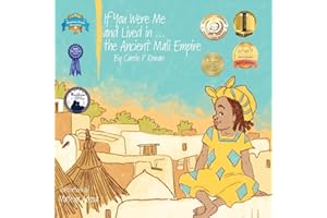 If You Were Me and Lived in...the Ancient Mali Empire: An Introduction to Civilizations Throughout Time