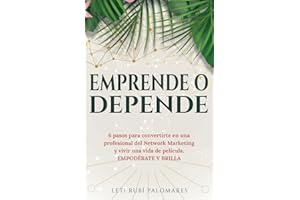 EMPRENDE O DEPENDE (Spanish Edition)