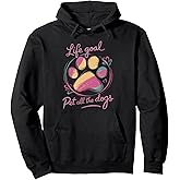 Life Goal Pet All The Dogs Women Dog Lover Puppy Dog Mom Pullover Hoodie