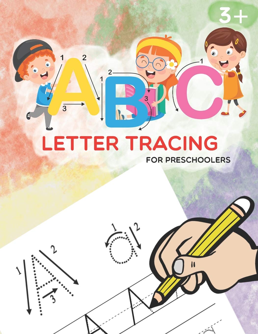 ABC Letter Tracing for Preschoolers: A Fun Book to Practice Writing for Kids Ages 3+