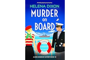 Murder on Board: A totally gripping cozy mystery (A Miss Underhay Mystery Book 10)