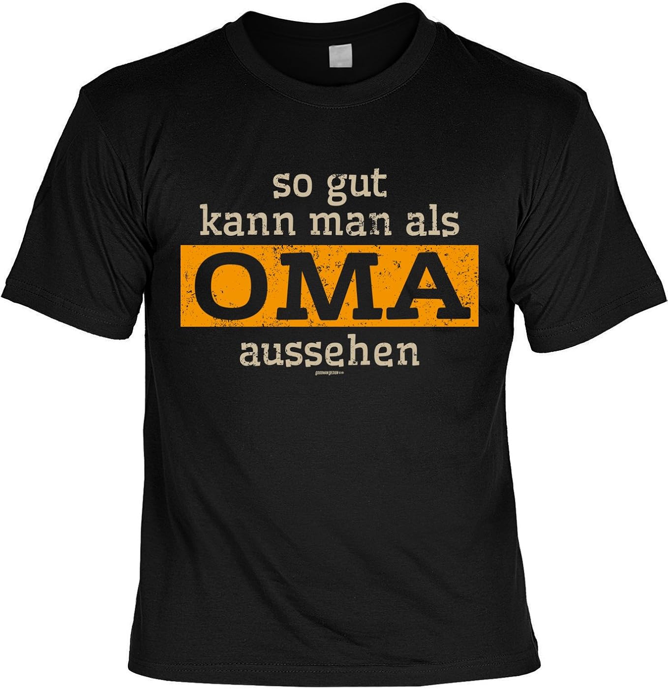 TShirt So gut kann man als Oma aussehen cooles Shirt mit lustigem