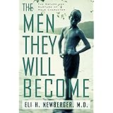The Men They Will Become: The Nature And Nurture Of Male Character