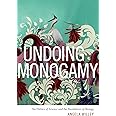 Undoing Monogamy: The Politics of Science and the Possibilities of Biology