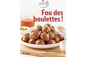 Fou des boulettes !: 85 recettes totalement « wow » ! (French Edition)