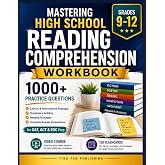 Mastering High School Reading Comprehension Workbook Grades 9&ndash;12: 1,000 Practice Questions with Literary &amp; Informational Passages, Vocabulary ... Answer Explanations for SAT, ACT &amp; EOC Prep