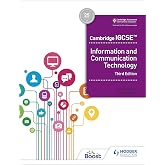 Cambridge IGCSE Information and Communication Technology Third Edition
