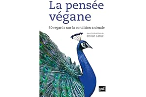 La pensée végane - 50 regards sur la condition animale