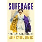 Suffrage: Women's Long Battle for the Vote