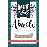 Hazme una lista abuelo (LIBRO REGALO PARA EL MEJOR ABUELO DEL MUNDO): Las listas de tu vida ABUELO (TU VIDA EN UN LIBRO) (Spa