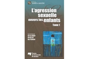 L'agression sexuelle envers les enfants - Tome 1 (French Edition)