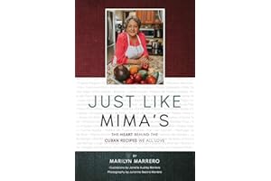Just Like Mima's: The Heart Behind the Cuban Recipes We All Love