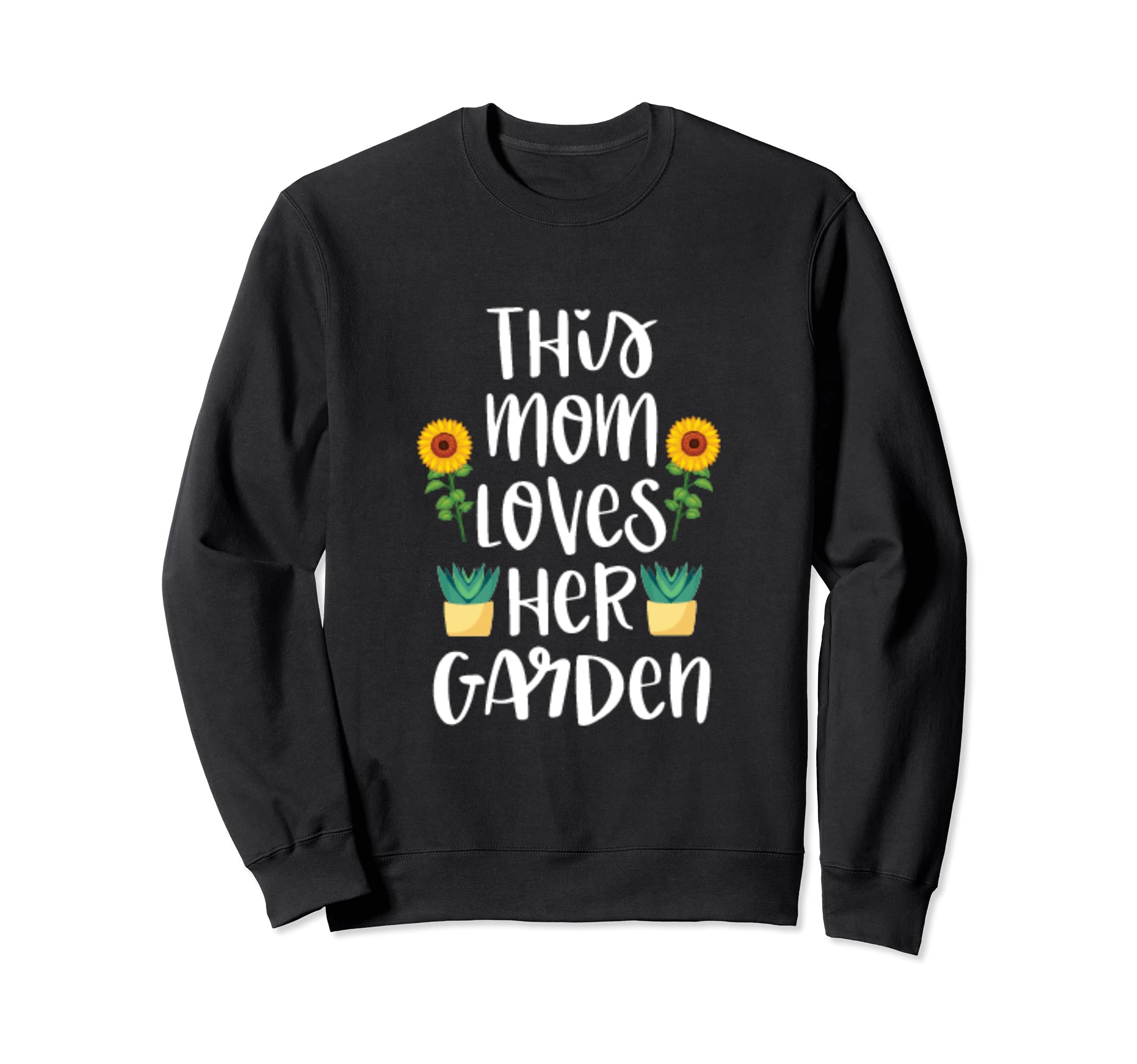 Plant Mom Gardening Mom Backyard Gardener Gift Sweatshirt