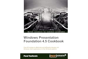 Windows Presentation Foundation 4.5 Cookbook