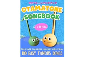 Otamatone Beginner's Songbook: All-in-One Guide with 100 Easy Famous Songs in 3 Levels: Easy Note Maps & Letter Diagrams | No