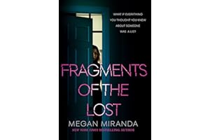 Fragments of the Lost