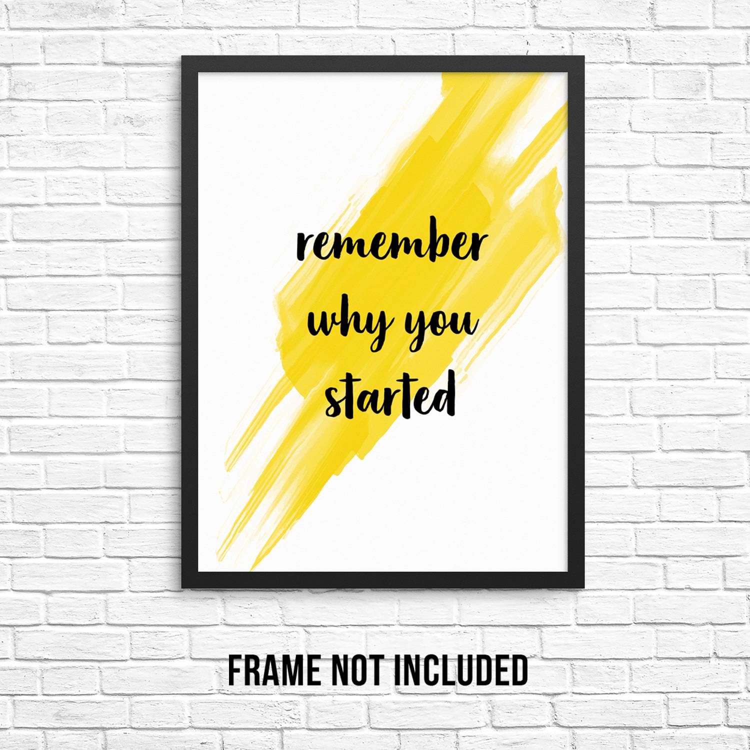 Amazon Com Sincerely Not Inspirational Wall Decor Art Print Poster Remember Why You Started Unframed Motivational Quote For Modern Bedroom Living Room Kitchen Teen Room Or Home Office Gallery 11 X14