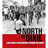 North of Dixie: Civil Rights Photography Beyond the South