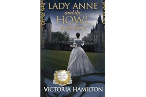 Lady Anne and the Howl in the Dark (Lady Anne Addison Mysteries)