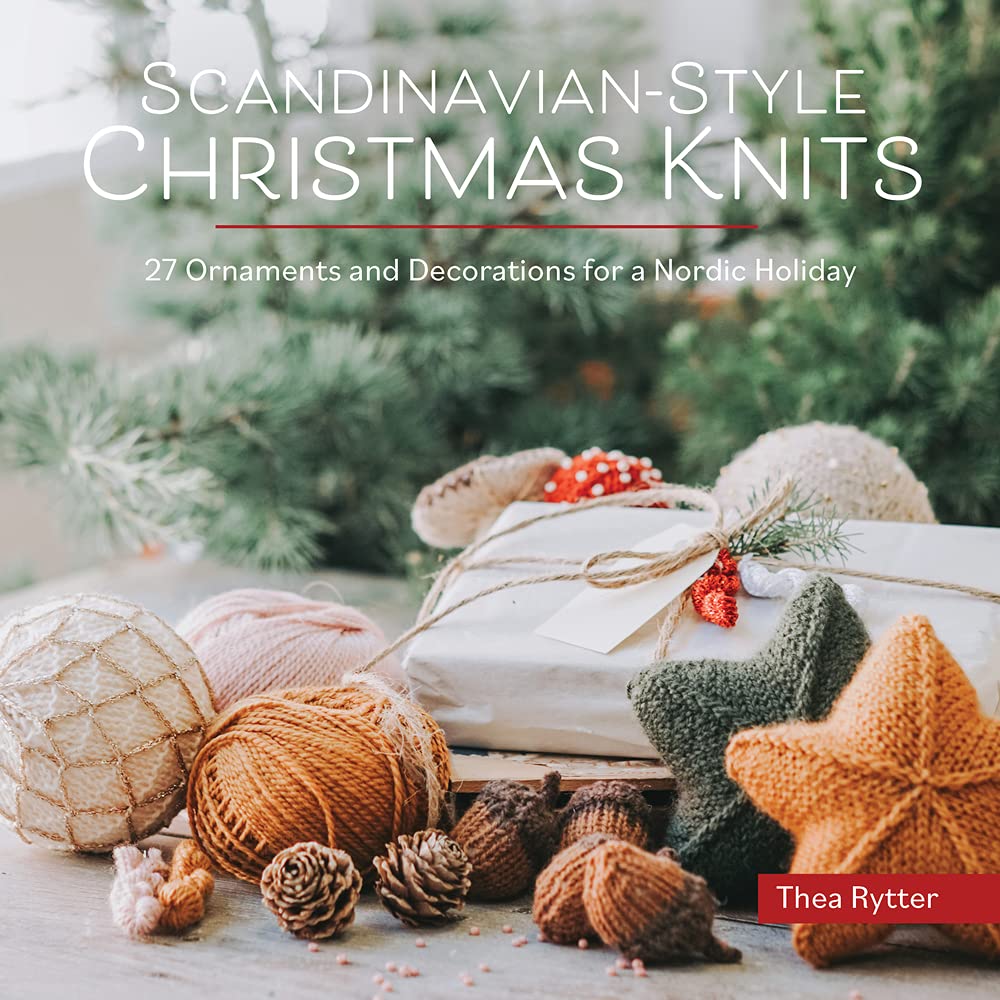 October 27 2022 Christmas Scandinavian-Style Christmas Knits: 27 Ornaments And Decorations For A  Nordic Holiday: Amazon.co.uk: Rytter, Thea: 9781646011438: Books