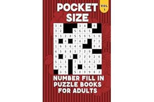 Pocket Size Number Fill In Puzzle Books for Adults: 4x6, 101 Puzzles Large font- Small, Mini,Compact,Travel Size Number Fill 