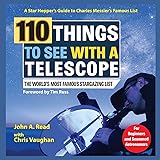 110 Things to See With a Telescope: The World's Most Famous Stargazing List