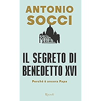 Il segreto di Benedetto XVI (Italian Edition) book cover Il segreto di Benedetto XVI (Italian Edition) book cover