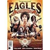 Story of The Eagles: Inside the Records & Rivalries that Shaped one of America's Greatest Bands