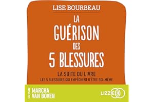 La Guérison des 5 blessures