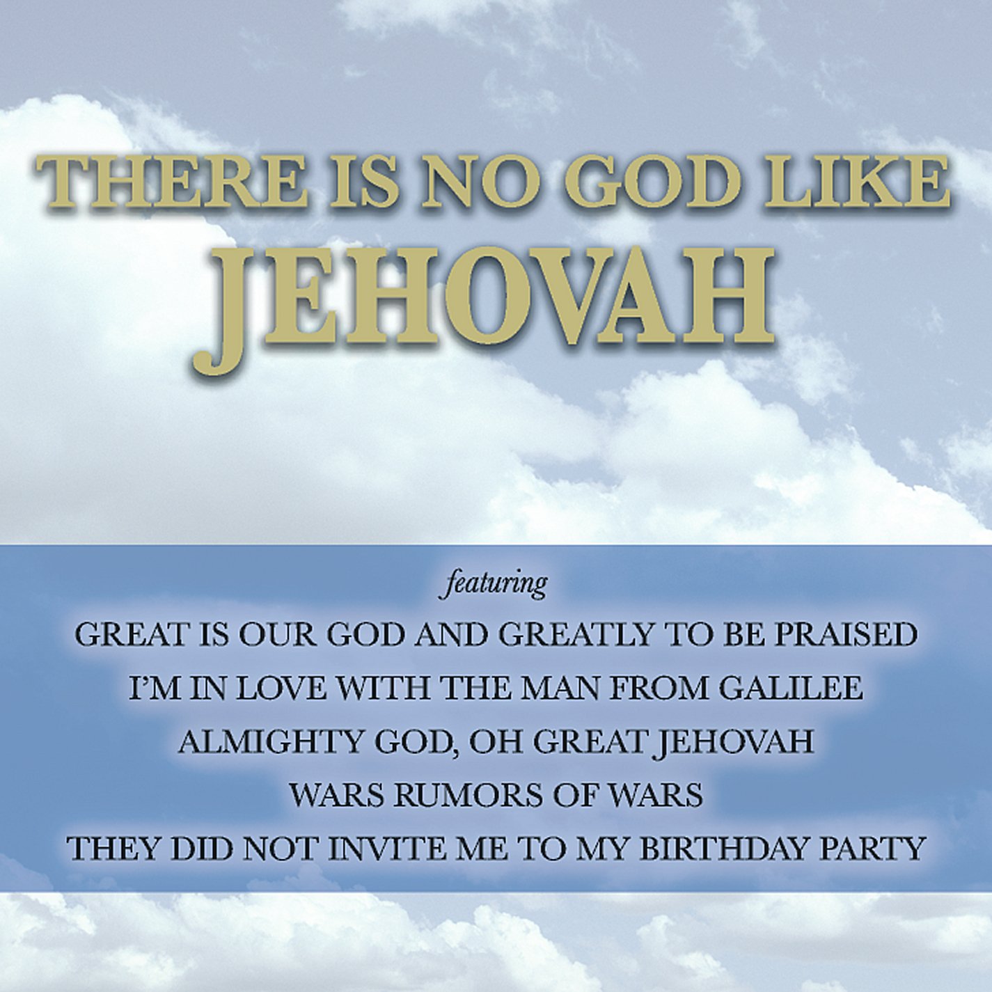 There Is No God Like Jehovah There Is No God Like Jehovah Amazon Com Music