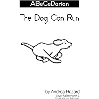 The Dog Can Run (Storybooks for ABeCeDarian Level A Book 3) book cover The Dog Can Run (Storybooks for ABeCeDarian Level A Book 3) book cover