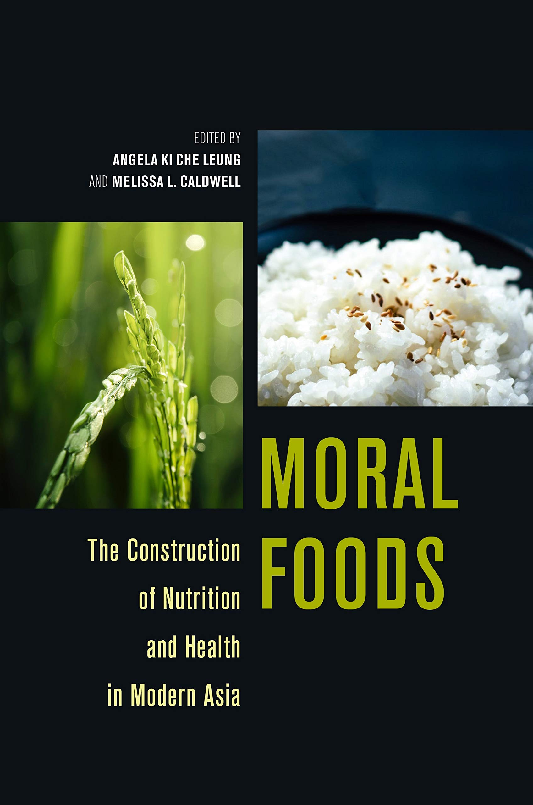 Moral Foods The Construction Of Nutrition And Health In Modern