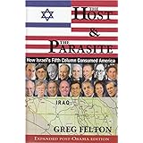 The Host and The Parasite: How Israel's Fifth Column Consumed America