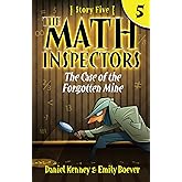 The Math Inspectors 5: The Case of the Forgotten Mine