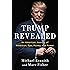 Trump Revealed: An American Journey of Ambition, Ego, Money, and Power