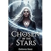 CHOSEN BY THE STARS