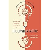 The Einstein Factor: A Proven New Method for Increasing Your Intelligence