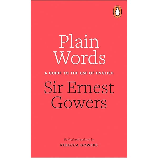 Plain Words Kindle Edition By Gowers Rebecca Gowers Ernest Reference Kindle Ebooks Amazon Com