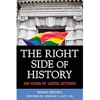 Right Side of History: 100 Years of LGBTQI Activism