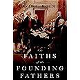 The Faiths of the Founding Fathers