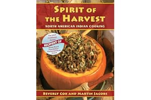 Spirit of the Harvest: North American Indian Cooking