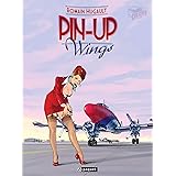 Pin Up Wings T2 Pin Up Wings 2 French Edition Hugault Romain 9782888908210 Amazon Com Books