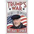 Trump's War: His Battle for America