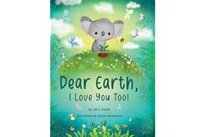 Dear Earth, I Love You Too!