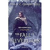 The Fall of Neverdark: (The Echoes Saga: Book 4)