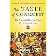 The Taste of Conquest: The Rise and Fall of the Three Great Cities of Spice